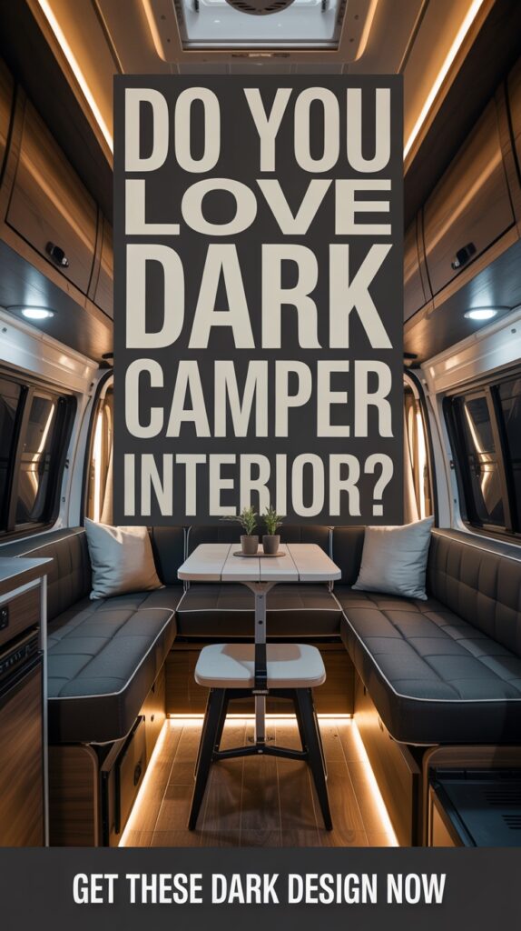 Moody and Modern: How I Used Dark Camper Interior Design to Cozy Things Up