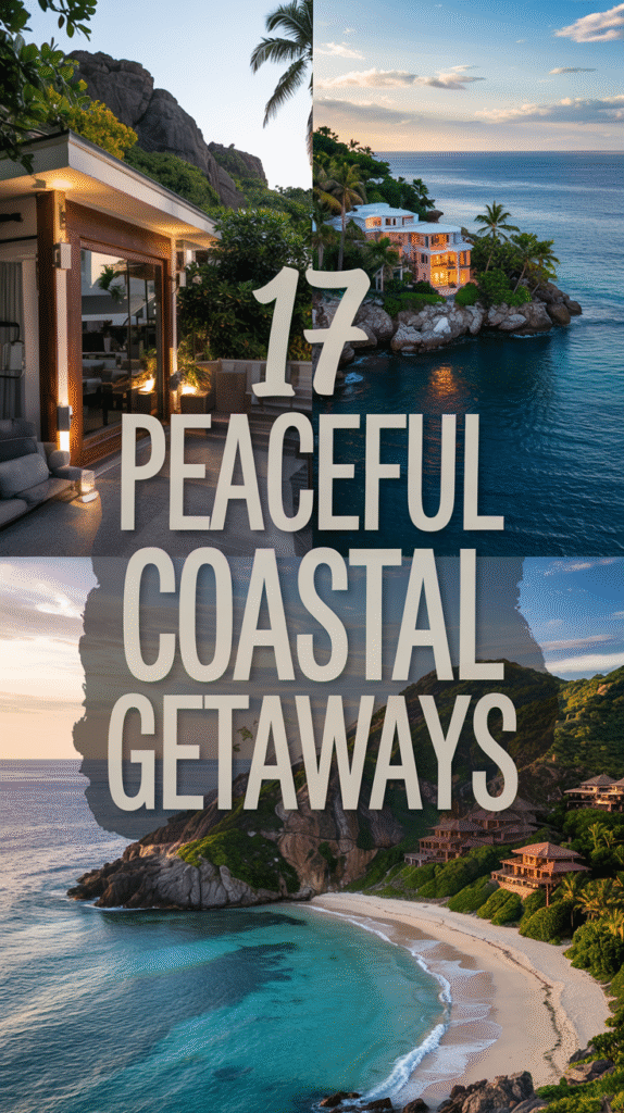 17 Affordable Soothing Coastal Getaways That Still Feel Luxurious and Peaceful