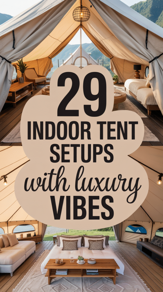 29 Luxury Tent Set Up Ideas Inside That Bring Glamping Indoors