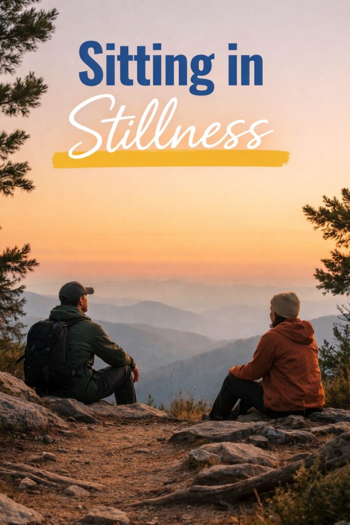 Sitting in Stillness (No Phones, No Talking)